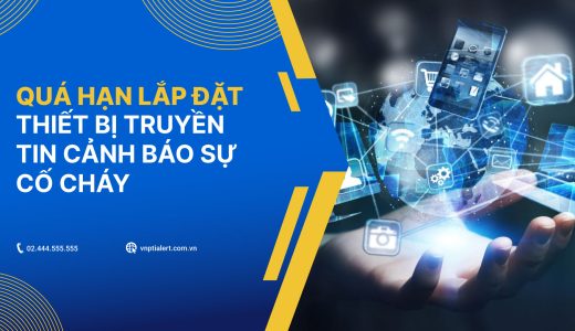 Quá hạn lắp đặt thiết bị truyền tin cảnh báo sự cố cháy