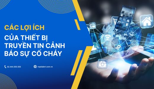 Các lợi ích của thiết bị truyền tin và cảnh báo sự cố