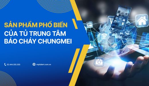 Các sản phẩm phổ biến của tủ báo cháy Chungmei