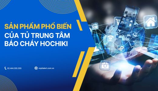 các dòng tủ báo cháy Hochiki phổ biến