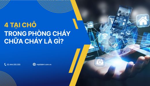 4 tại chỗ trong phòng cháy chữa cháy là gì