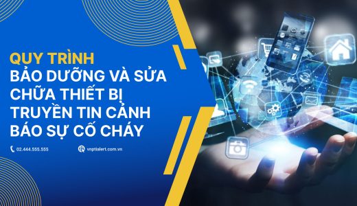 Quy trình bảo dưỡng và sửa chữa thiết bị truyền tin và cảnh báo sự cố