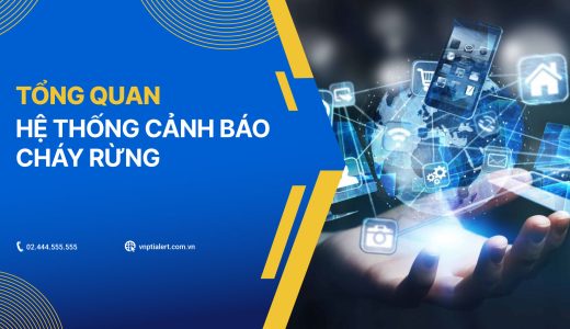 Tổng quan về hệ thống cảnh báo cháy rừng